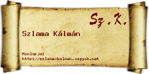 Szlama Kálmán névjegykártya